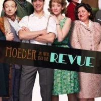 Moeder, ik wil bij de revue