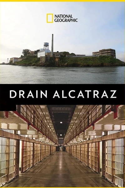 Drain Alcatraz