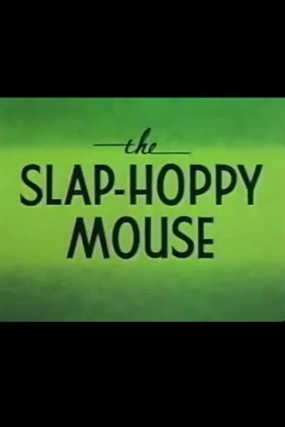 The Slap-Hoppy Mouse