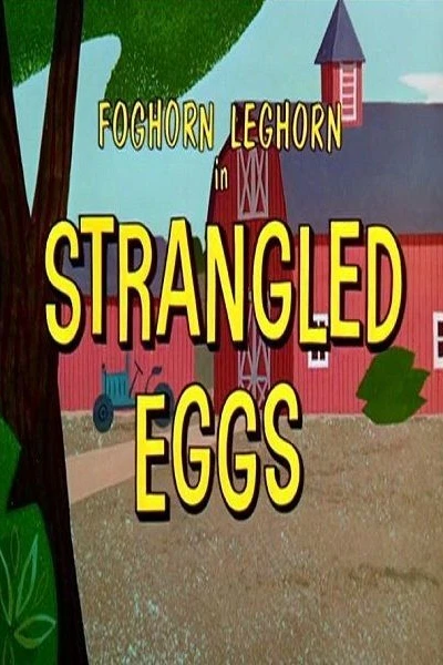 Strangled Eggs