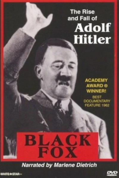 Black Fox: The True Story of Adolf Hitler