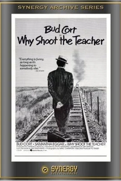 Why Shoot the Teacher?