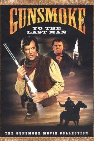 Gunsmoke: To the Last Man