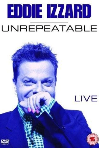 Eddie Izzard: Unrepeatable