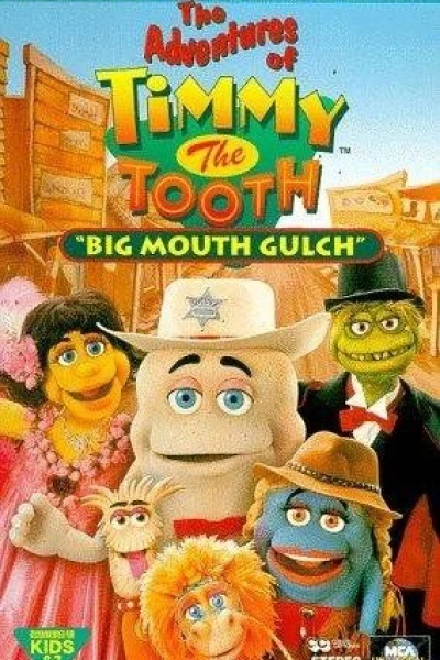 The Adventures of Timmy the Tooth: Big Mouth Gulch