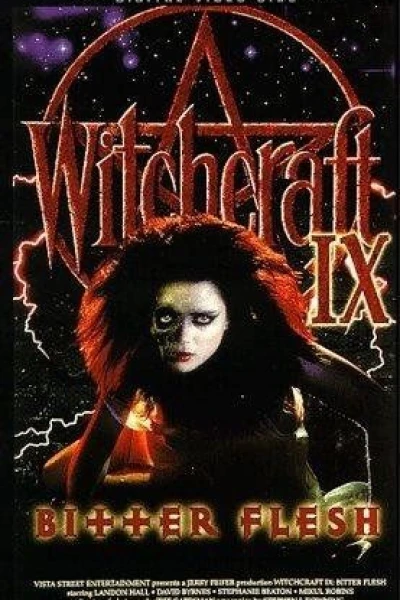 Witchcraft IX: Bitter Flesh