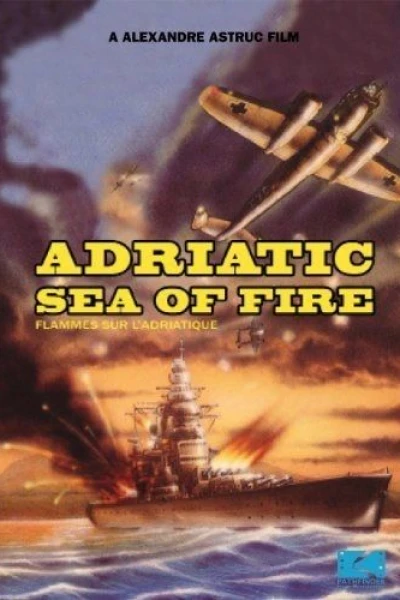 Adriatic Sea of Fire