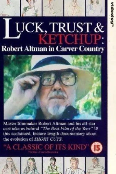 Luck, Trust & Ketchup: Robert Altman in Carver Country