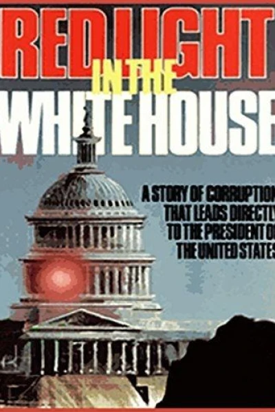 Red Light in the White House