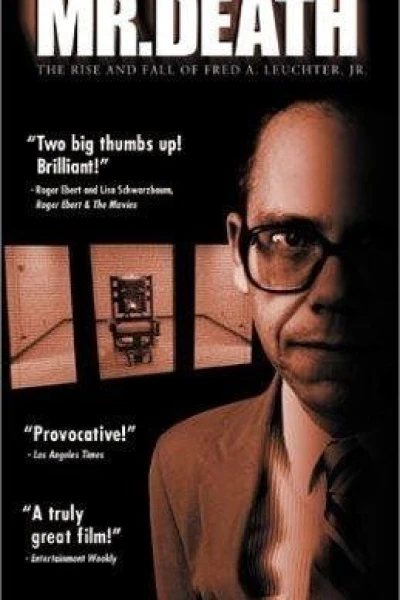 Mr. Death: The Rise and Fall of Fred A. Leuchter, Jr.