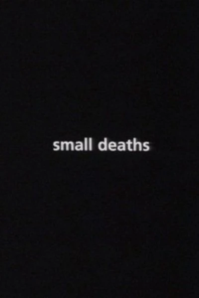 Small Deaths