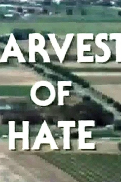 Harvest of Hate