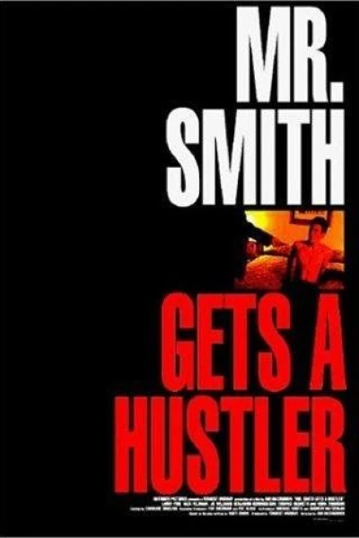 Mr. Smith Gets a Hustler