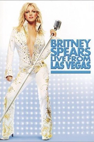 Britney Spears Live from Las Vegas