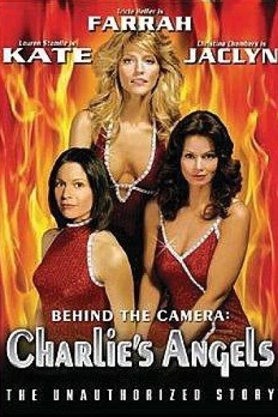 Behind the Camera: The Unauthorized Story of 'Charlie's Angels'