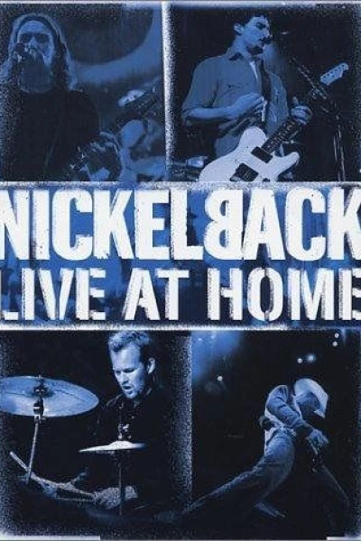 Nickelback: Live at Home