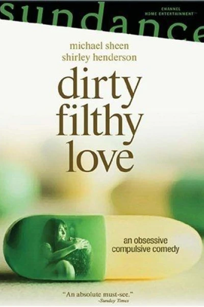 Dirty Filthy Love