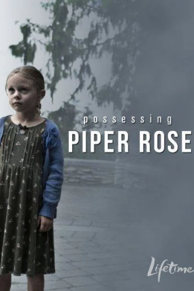 Possessing Piper Rose