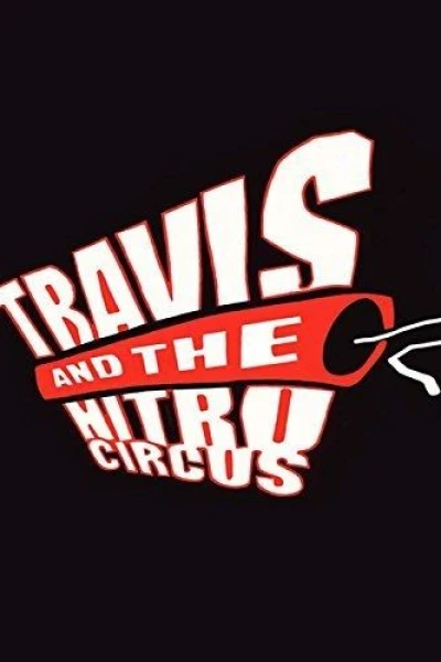 Travis and the Nitro Circus