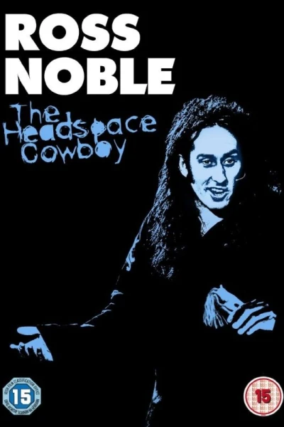 Ross Noble: The Headspace Cowboy