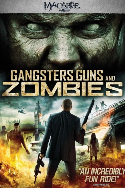 Gangsters, Guns & Zombies