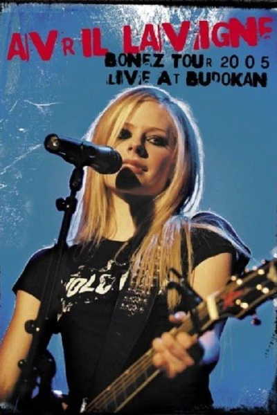 Avril Lavigne: Bonez Tour 2005 Live at Budokan