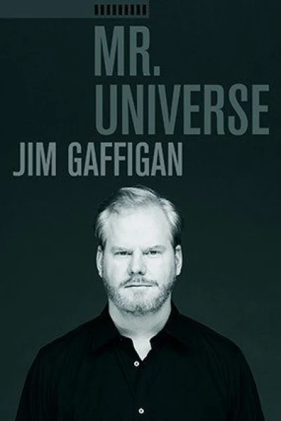 Jim Gaffigan: Mr. Universe