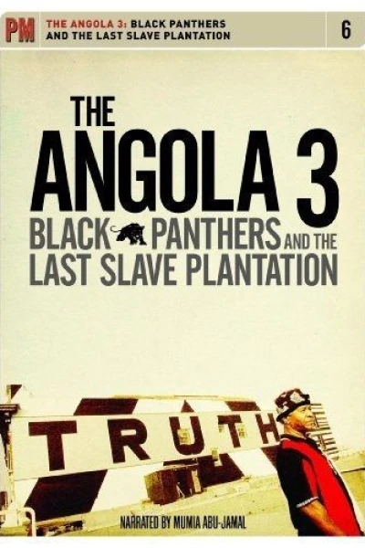 Angola 3: Black Panthers and the Last Slave Plantation