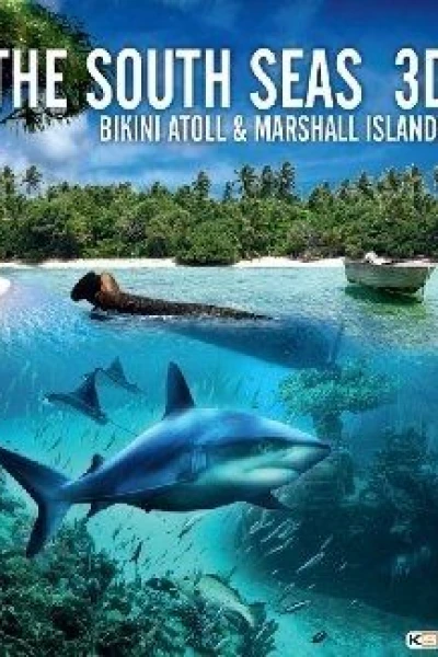 The South Seas 3D: Bikini Atoll Marshall Islands