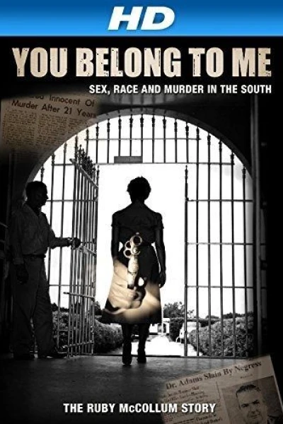 You Belong to Me: Sex Race and Murder in the South