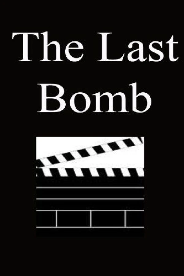 The Last Bomb Juliste