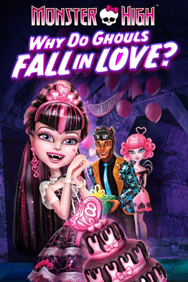 Monster High: Why Do Ghouls Fall in Love? Juliste