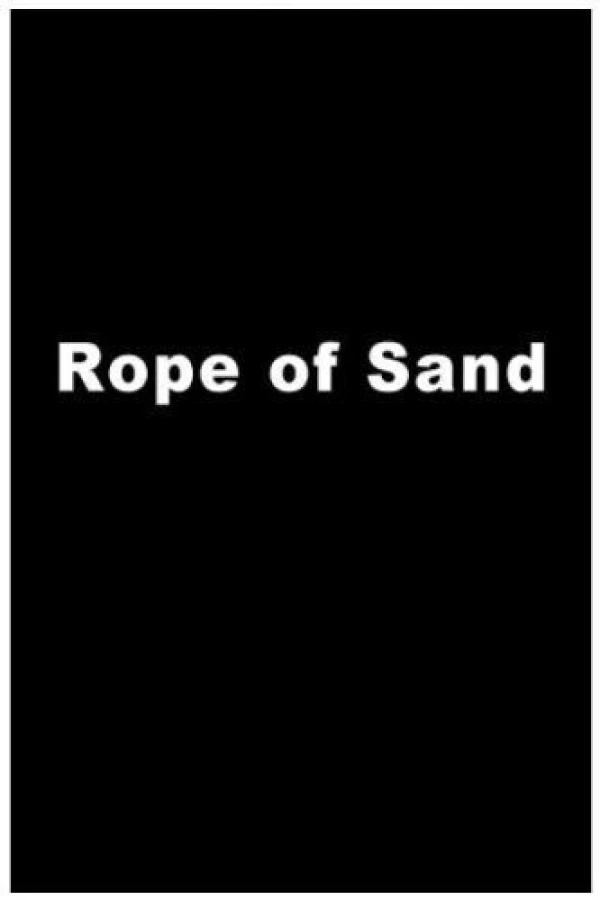 Rope of Sand Juliste