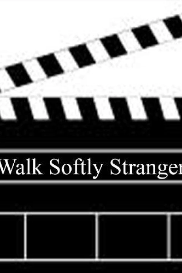 Walk Softly, Stranger Juliste