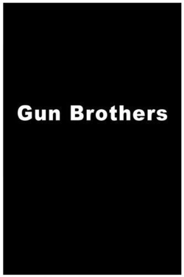 Gun Brothers Juliste