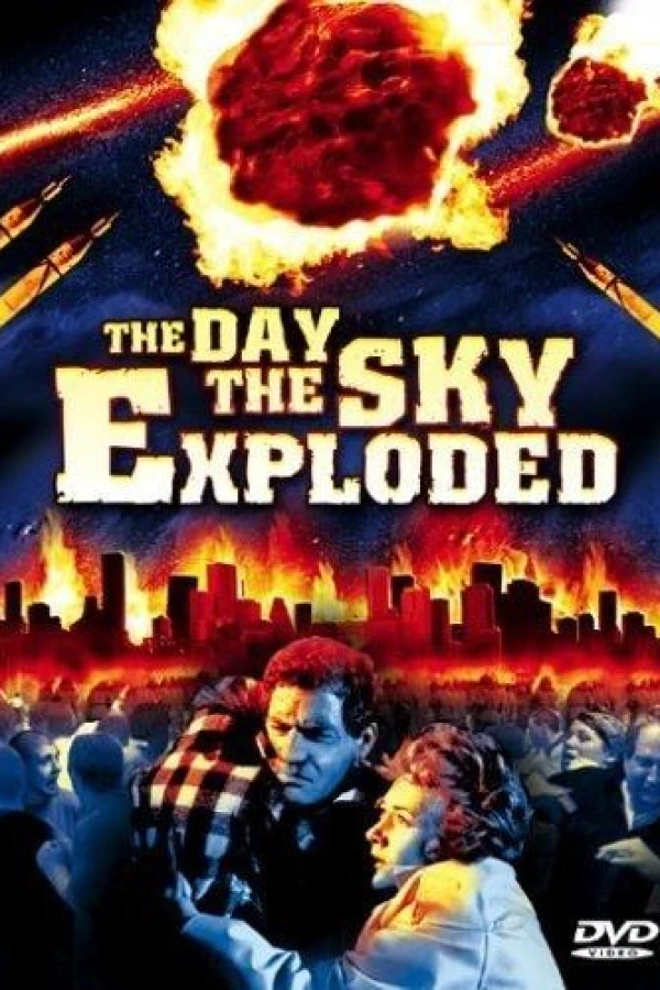 The Day the Sky Exploded Juliste