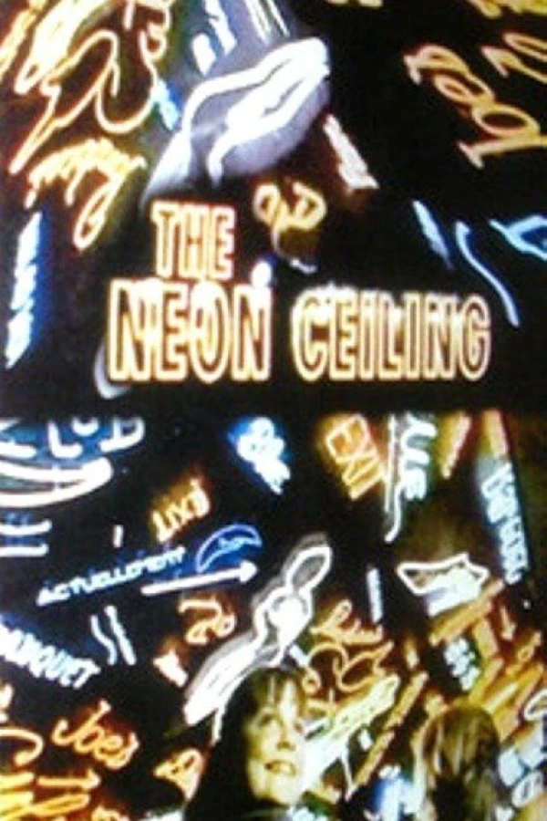 The Neon Ceiling Juliste