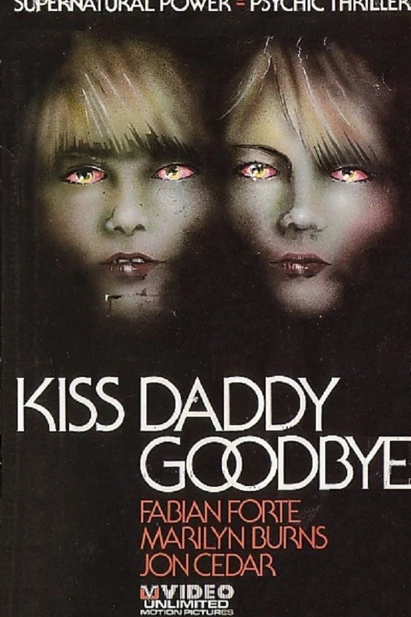 Kiss Daddy Goodbye Juliste