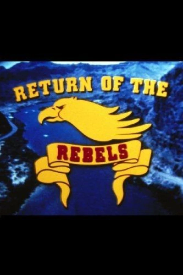 Return of the Rebels Juliste