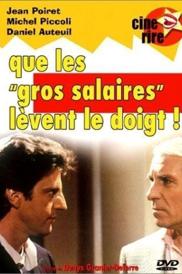 Que les gros salaires lèvent le doigt! Juliste