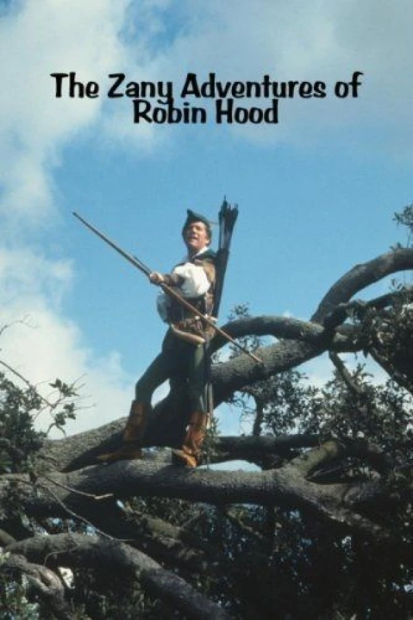 The Zany Adventures of Robin Hood Juliste