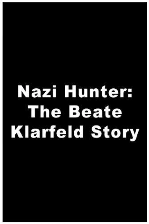 Nazi Hunter: The Beate Klarsfeld Story Juliste