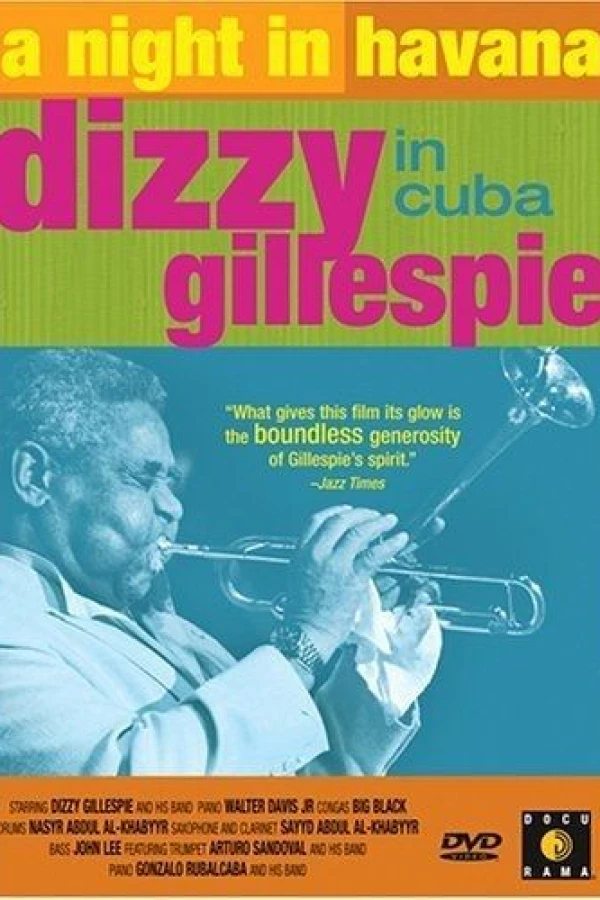 A Night in Havana: Dizzy Gillespie in Cuba Juliste