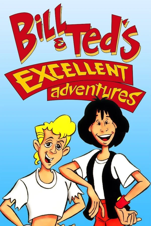 Bill Ted's Excellent Adventures Juliste