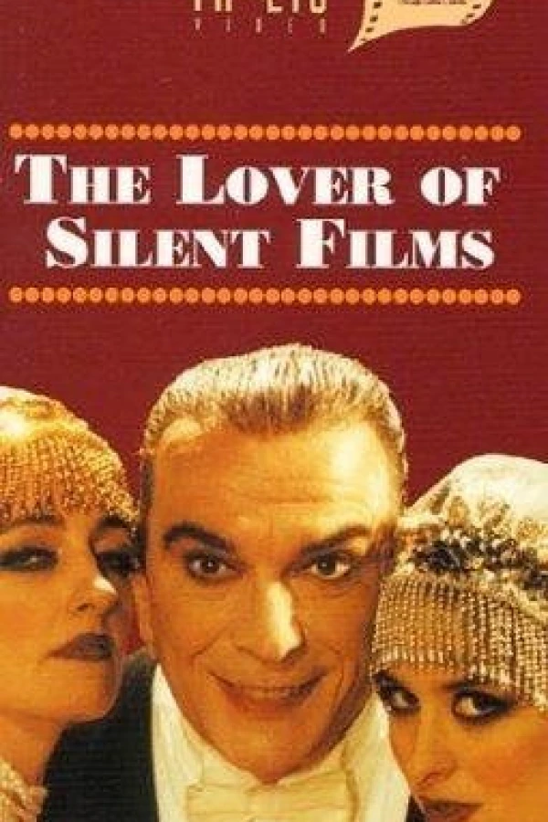 The Lover of Silent Films Juliste