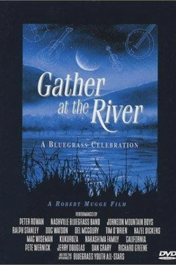 Gather at the River: A Bluegrass Celebration Juliste