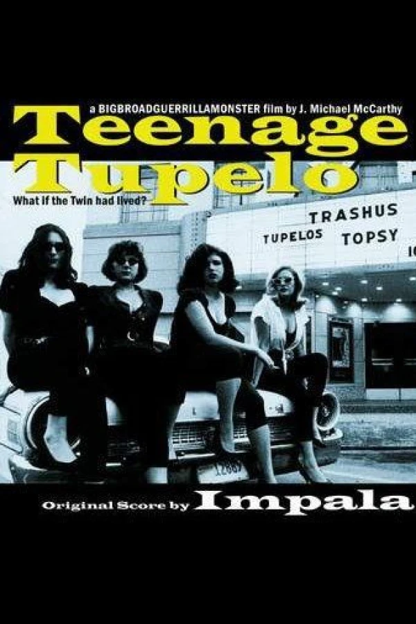 Teenage Tupelo Juliste