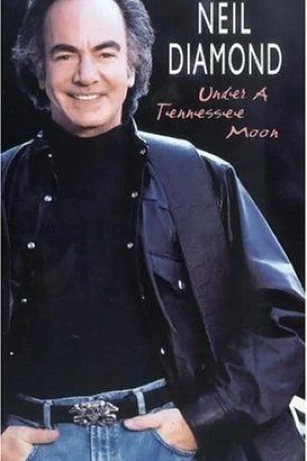 Neil Diamond: Under a Tennessee Moon Juliste