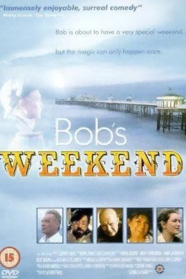 Bob's Weekend Juliste