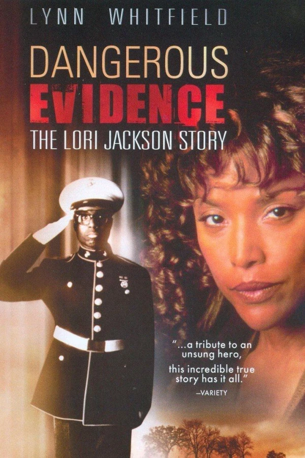 Dangerous Evidence: The Lori Jackson Story Juliste